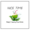 Nice Time (feat. Prince Patrick) - Single album lyrics, reviews, download