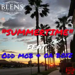 Summertime (feat. Odd Mob & OA boyz) - Single by Blens Tha Outlaw album reviews, ratings, credits
