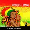 O Melhor do Reggae (Ao Vivo) album lyrics, reviews, download