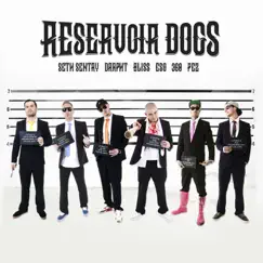 Reservoir Dogs (feat. 360, PEZ, Seth Sentry & Drapht) - Single by Bliss n Eso album reviews, ratings, credits