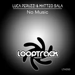 No Music - Single by Luca Peruzzi & Matteo Sala album reviews, ratings, credits
