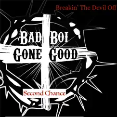 Breakin' the Devil Off - Single by Second Chance album reviews, ratings, credits
