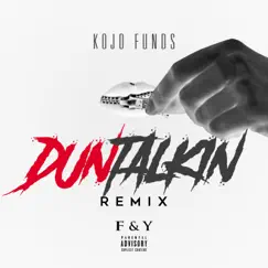 Dun Talkin' (Remix) [feat. JME, Frisco, Yxng Bane & Fredo] Song Lyrics