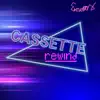 Cassette Rewind album lyrics, reviews, download