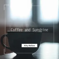 Coffee and Sunshine by Kitty Mellow album reviews, ratings, credits