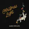 Christmas Light - Single album lyrics, reviews, download