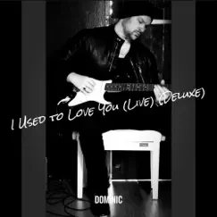 I Used to Love You (Live) (Deluxe) Song Lyrics