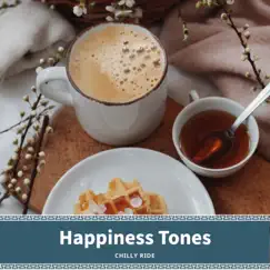 Happiness Tones by Chilly Ride album reviews, ratings, credits