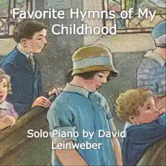 Favorite Hymns of My Childhood by David Leinweber album reviews, ratings, credits