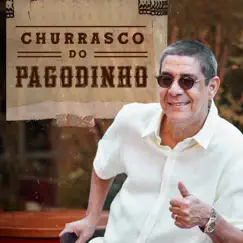 Churrasco do Pagodinho by Zeca Pagodinho album reviews, ratings, credits