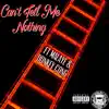 Can't Tell Me Nothing (feat. Malaye & Donkey Cong) - Single album lyrics, reviews, download