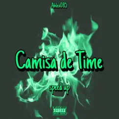 Camisa de Time Speed Up - Single by Ahlex085 album reviews, ratings, credits