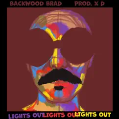 Lights Out - Single by Backwood Brad album reviews, ratings, credits