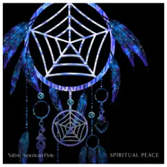 Spiritual Peace by Native American Flute album reviews, ratings, credits