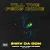 Till the Feds Come - Single album lyrics, reviews, download