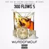 300 Flows 5 album lyrics, reviews, download