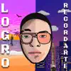 Logro Recordarte - Single album lyrics, reviews, download