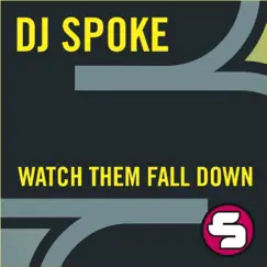 Watch Them Fall Down (Radio Edit) Song Lyrics