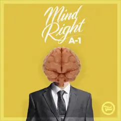 Mind Right (feat. Chrome Sparks) - Single by A-1 album reviews, ratings, credits