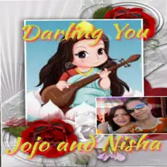 Darling You - Single by Jojo and nisha album reviews, ratings, credits