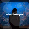 Salud Integral - Metodos de Relajacion con Música Relajante New Age para la Meditación album lyrics, reviews, download