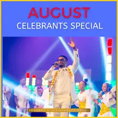August Celebrants Special Song Lyrics