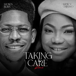Taking Care (Remix) - Single by Moses Bliss & Mercy Chinwo album reviews, ratings, credits
