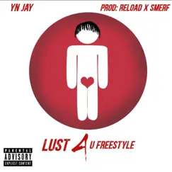LUST 4 U freestyle (feat. YN Jay) - Single by Reload album reviews, ratings, credits