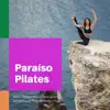 Paraíso Pilates song lyrics
