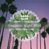 Hawaiian Night BGM album lyrics, reviews, download