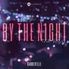 By the Night (feat. Klaire) - Single album lyrics, reviews, download