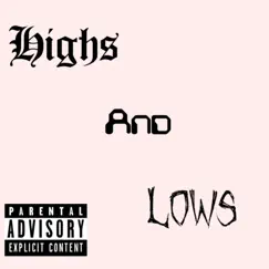 Highs and Lows - Single by Slatt Slatt album reviews, ratings, credits