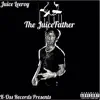The JuiceFather album lyrics, reviews, download
