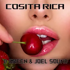 Cosita Rica - Single by D Green & Joel Sound album reviews, ratings, credits