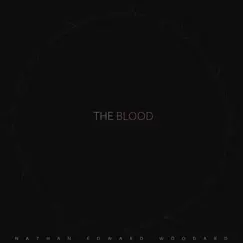 The Blood - Single by Nathan Edward Woodard album reviews, ratings, credits