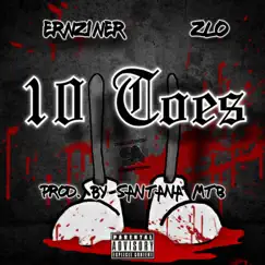 10 Toes (feat. DaRealZLO) - Single by ERNZ1NER album reviews, ratings, credits