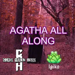 Agatha All Along (feat. Igiko) - Single by Chris Allen Hess album reviews, ratings, credits