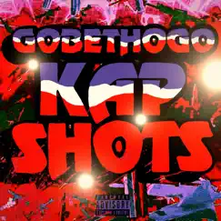 Shots (feat. Kap) - Single by GoBethoGo album reviews, ratings, credits