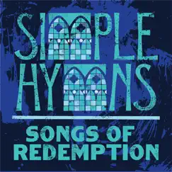 Songs of Redemption by Simple Hymns album reviews, ratings, credits