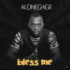 Bless Me - Single by Alone Gage album reviews, ratings, credits