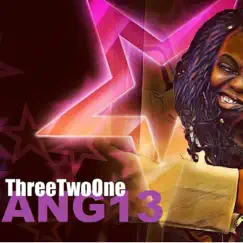 ThreeTwoOne - Single by Ang13 album reviews, ratings, credits