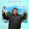 No Vale La Pena - Single album lyrics, reviews, download