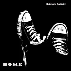 Home - EP by Christophe AUDIGUIER album reviews, ratings, credits