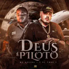 Deus é Piloto - Single by Mc Ruzika & DJ Theu album reviews, ratings, credits