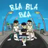BlaBlaBla! (feat. Karim Barek & S.Moretti) - Single album lyrics, reviews, download
