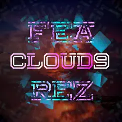 Cloud9 - Single by Fearez album reviews, ratings, credits