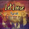 Let Loose - Single album lyrics, reviews, download