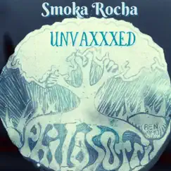 Unvaxxxed by Smoka Rocha album reviews, ratings, credits