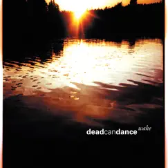 Wake by Dead Can Dance album reviews, ratings, credits