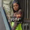 Fire Lover - Single album lyrics, reviews, download